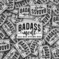 DC 1899 - Badass mode all day every day Die Cut Sticker