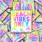 DC 1830 - Beach vibes only Die Cut Sticker
