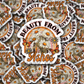 Beauty from Ashes Die cut sticker 3-5 Business Day TAT