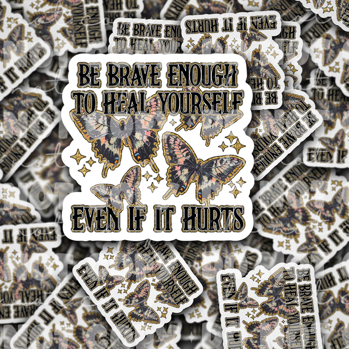 DC 1740 - Be brave enough to heal yourself Die Cut Sticker