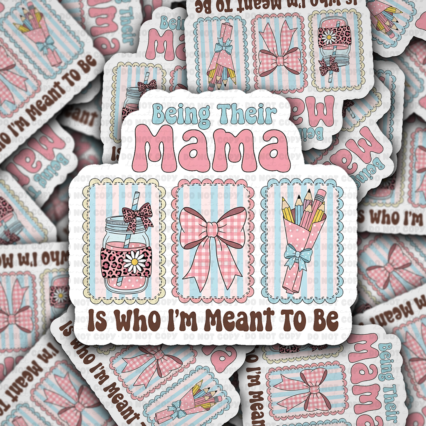 DS 3084 - Be Their Mama Die Cut sticker