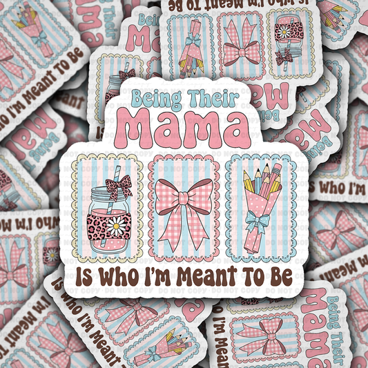 DS 3084 - Be Their Mama Die Cut sticker