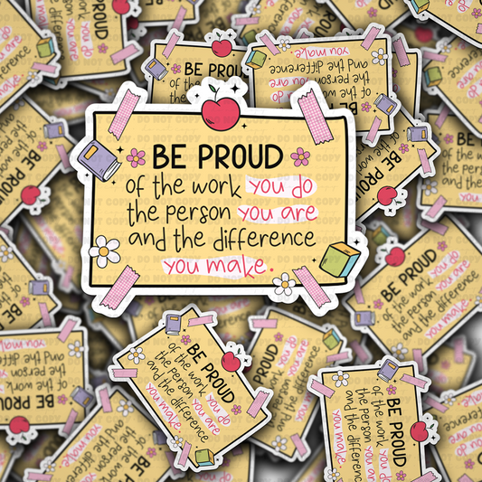 DC 1522 - Be proud of the work you do die cut sticker