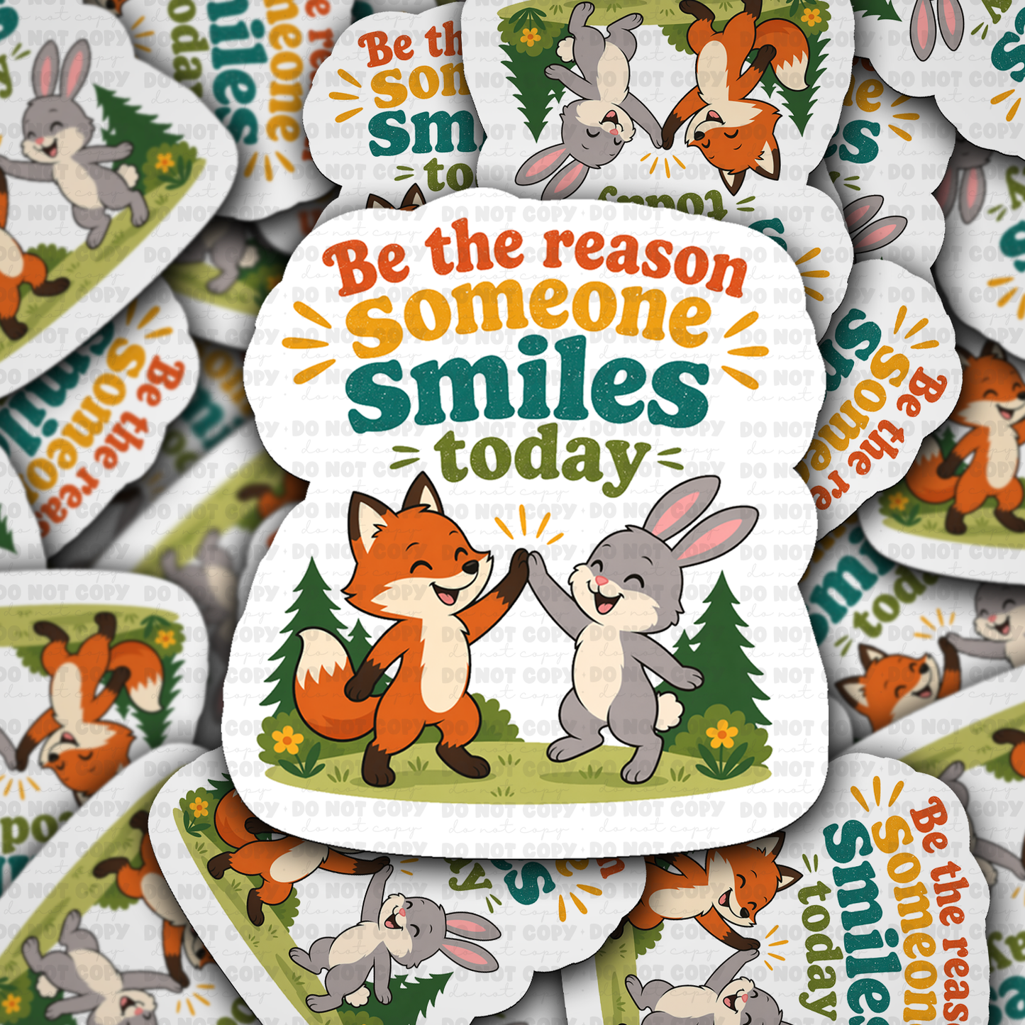 DS 2997 - Be The Reason Someone Smiles Die Cut sticker