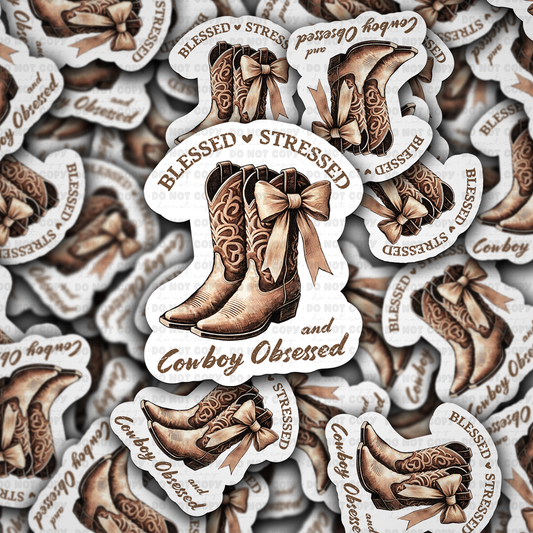 DC 1711 - blessed stressed and cowboy obsessed  Die Cut Sticker
