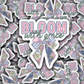 DS - 2708 Bloom with grace Die Cut sticker