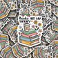 DS -2398 - Books are my therapy Die Cut Sticker