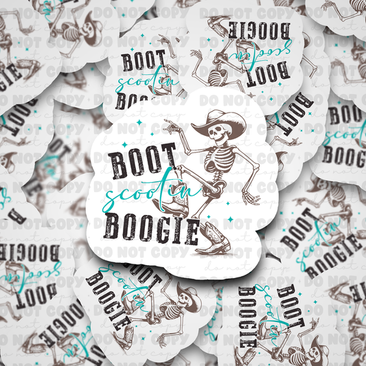 DC494 Boot scootin boogieeeee Die cut sticker 3-5 Business Day TAT