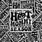 DC 2054 - It's almost bring a hot mommy to pumpkin patch season Die Cut Sticker