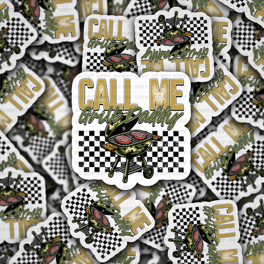 DC 1866 - Call me grill daddy Die Cut Sticker