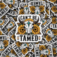 DS - 2438 Can't be tamed Die Cut Sticker