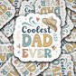 DS 3037 - Coolest Dad Ever Die Cut sticker