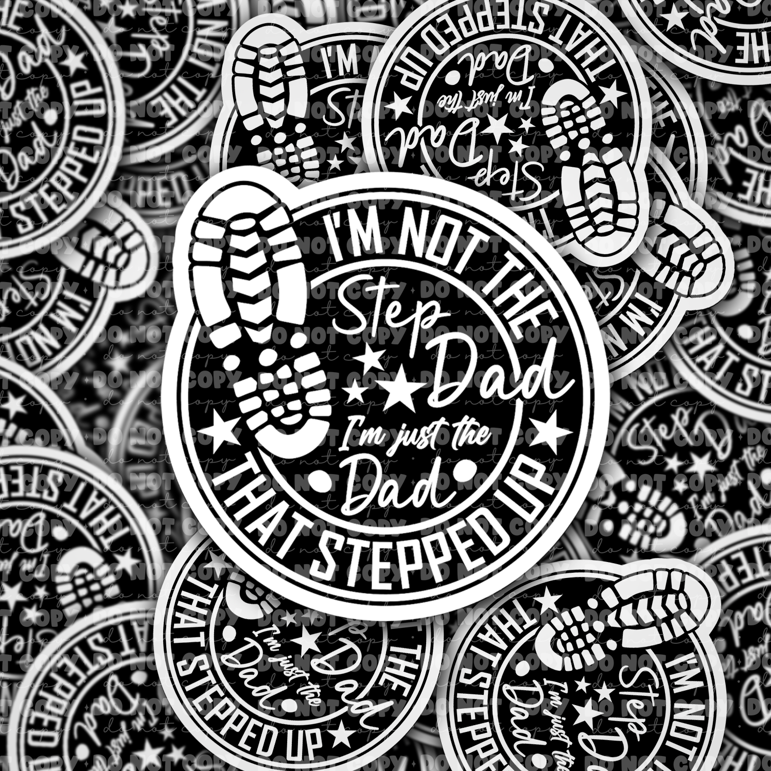 DC 1045 I'm not the step dad Die cut sticker – It's Transfer Time
