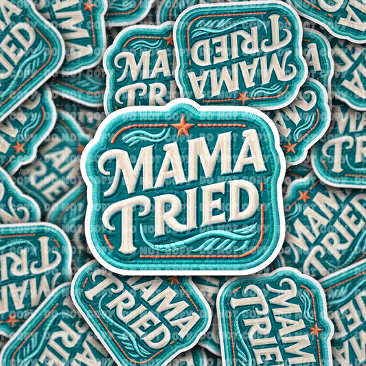 DC 1055 Mama Tried Die cut sticker