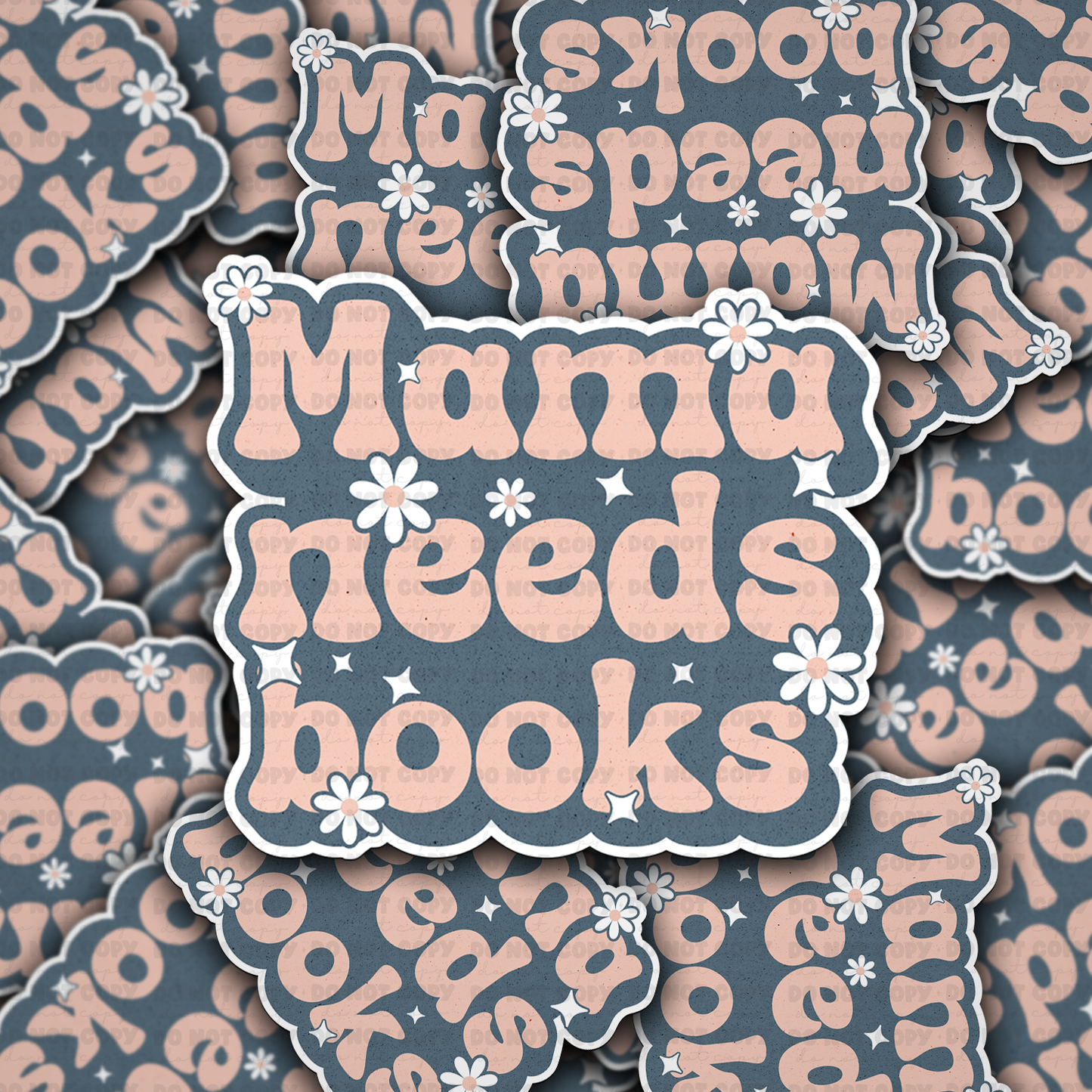 DC 1169 mama needs books Die cut sticker