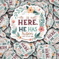 DC 1389 - He is not here he is risen just as he said die cut sticker