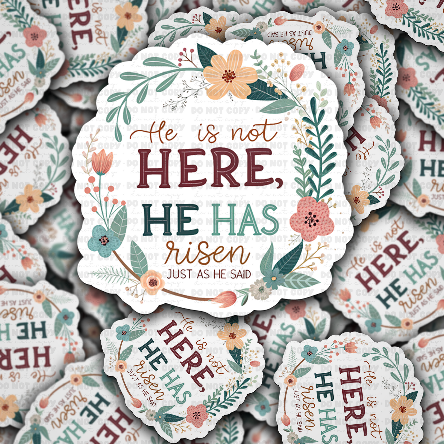 DC 1389 - He is not here he is risen just as he said die cut sticker