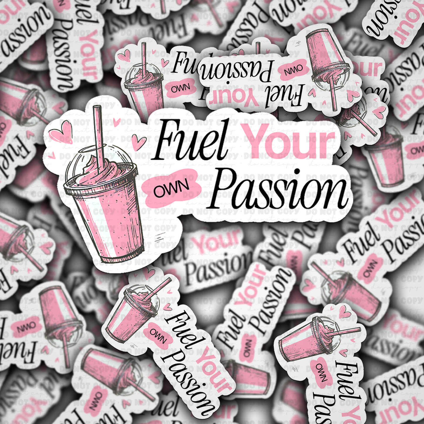 DC 1390  - Fuel your own passion die cut sticker
