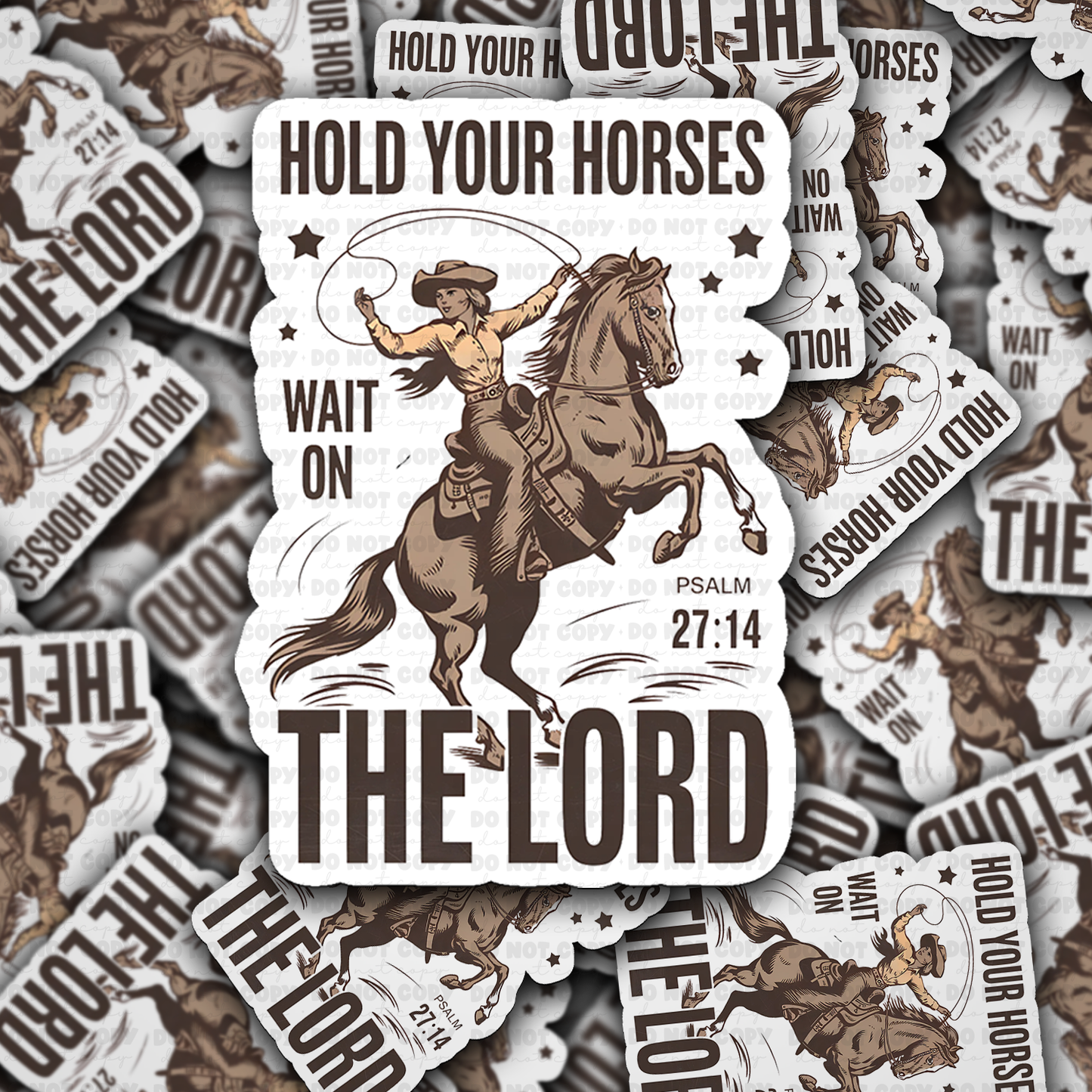 DC 1397 - Hold your horses wait on the Lord die cut sticker