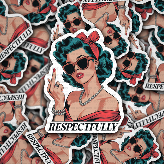 DC 1552- Respectfully Die Cut Sticker