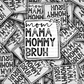 DC 1556 -Mom mama bruh Die Cut Sticker