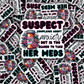 DC 1563 - suspect complains about anxiety but is too scared to take her meds Die Cut sticker