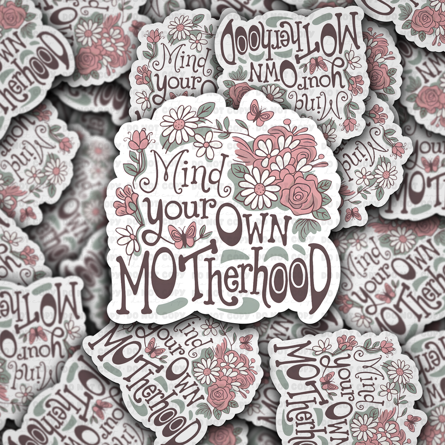 DC 1565 - Mind your own motherhood Die Cut Sticker