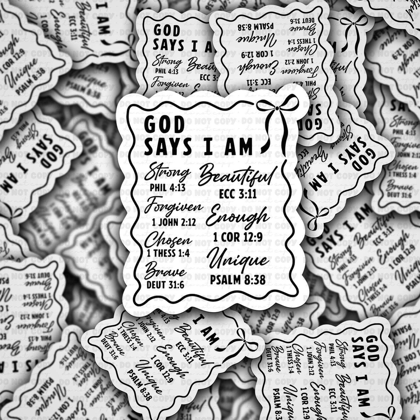 DC 1566 - God says I am Die Cut Sticker