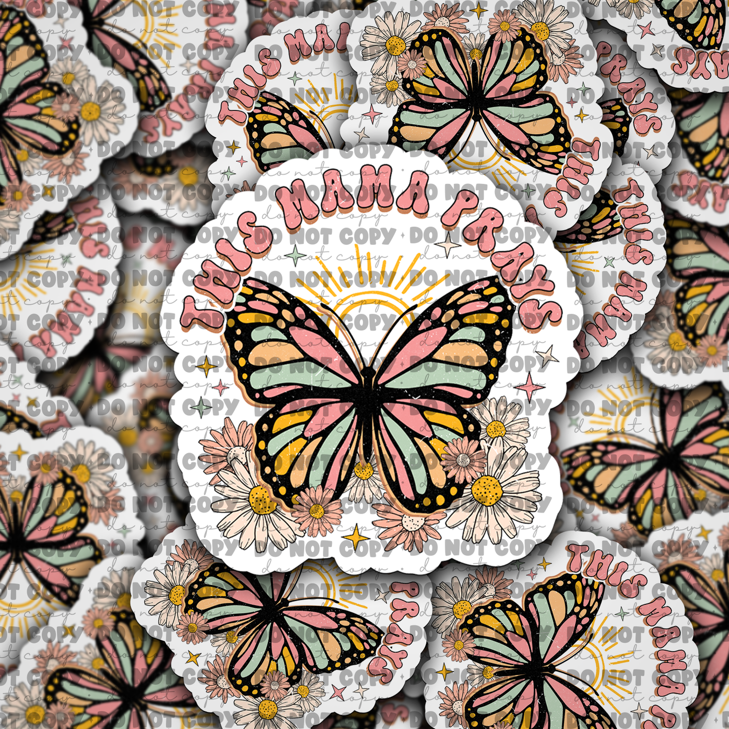 DC698 This mama prays butterfly Die cut sticker 3-5 Business Day TAT