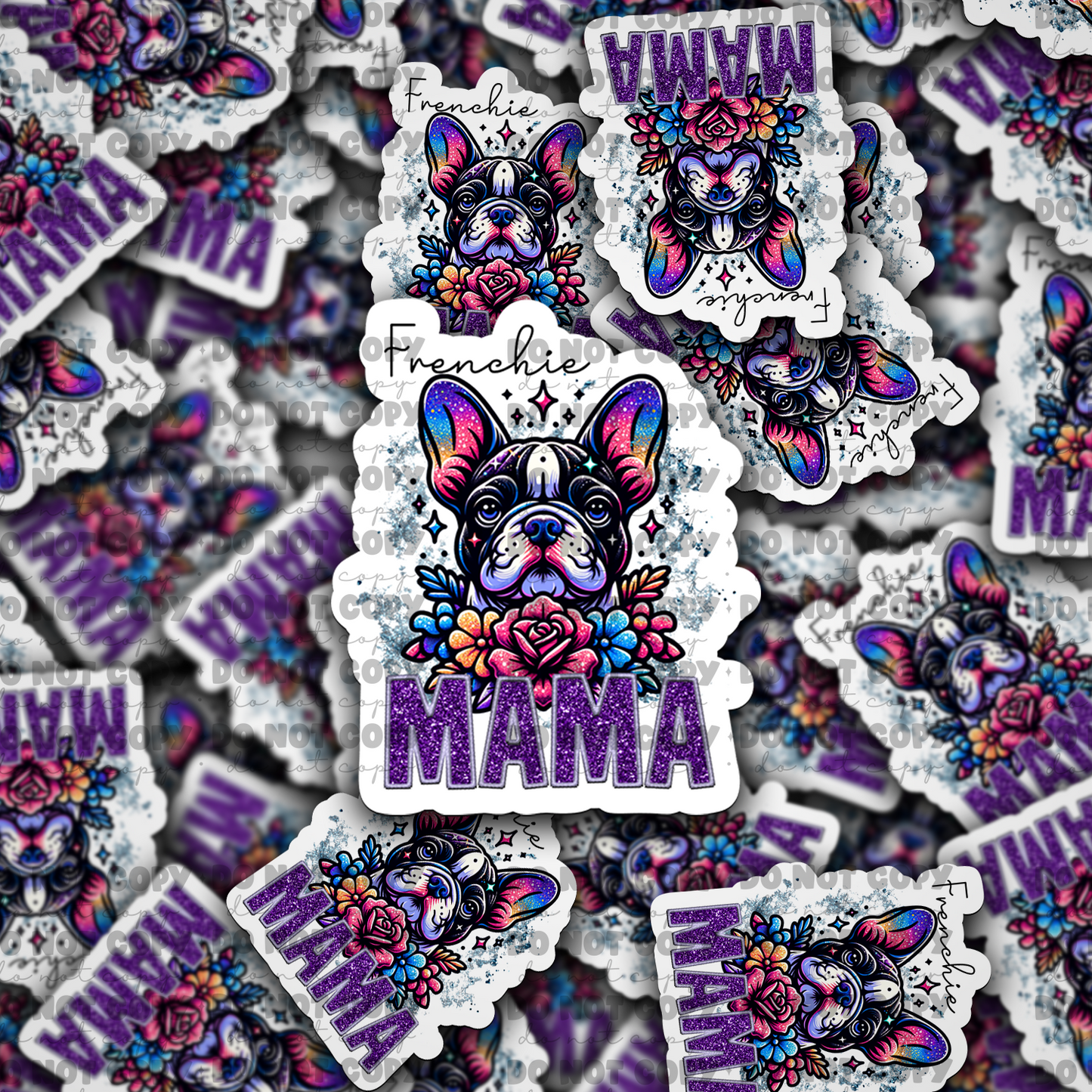 DC720 Frenchie mama Die cut sticker 3-5 Business Day TAT