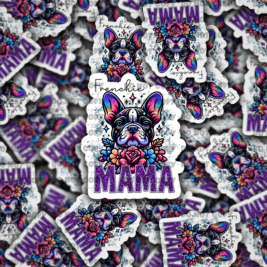 DC720 Frenchie mama Die cut sticker 3-5 Business Day TAT