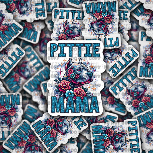 DC726 Pittie mama  Die cut sticker 3-5 Business Day TAT