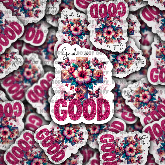 DC727 God is good Die cut sticker 3-5 Business Day TAT