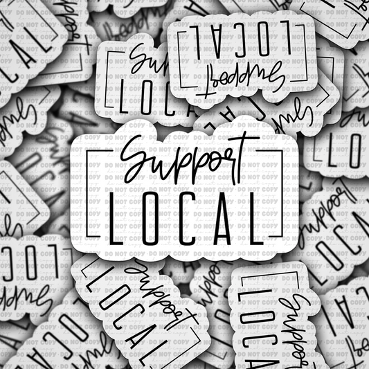 DC746 Support local sticker Die cut sticker 3-5 Business Day TAT