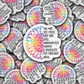 DC761 She was life itself Die cut sticker 3-5 Business Day TAT