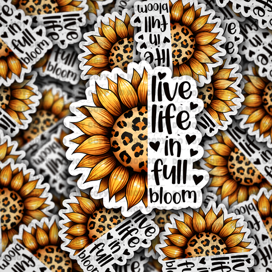 DC 779 live life in full bloom Die cut sticker 3-5 Business Day TAT