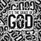 DC 781 its the grace of god for me  Die cut sticker 3-5 Business Day TAT