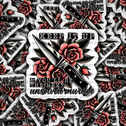 DC 794 keep it up Die cut sticker 3-5 Business Day TAT
