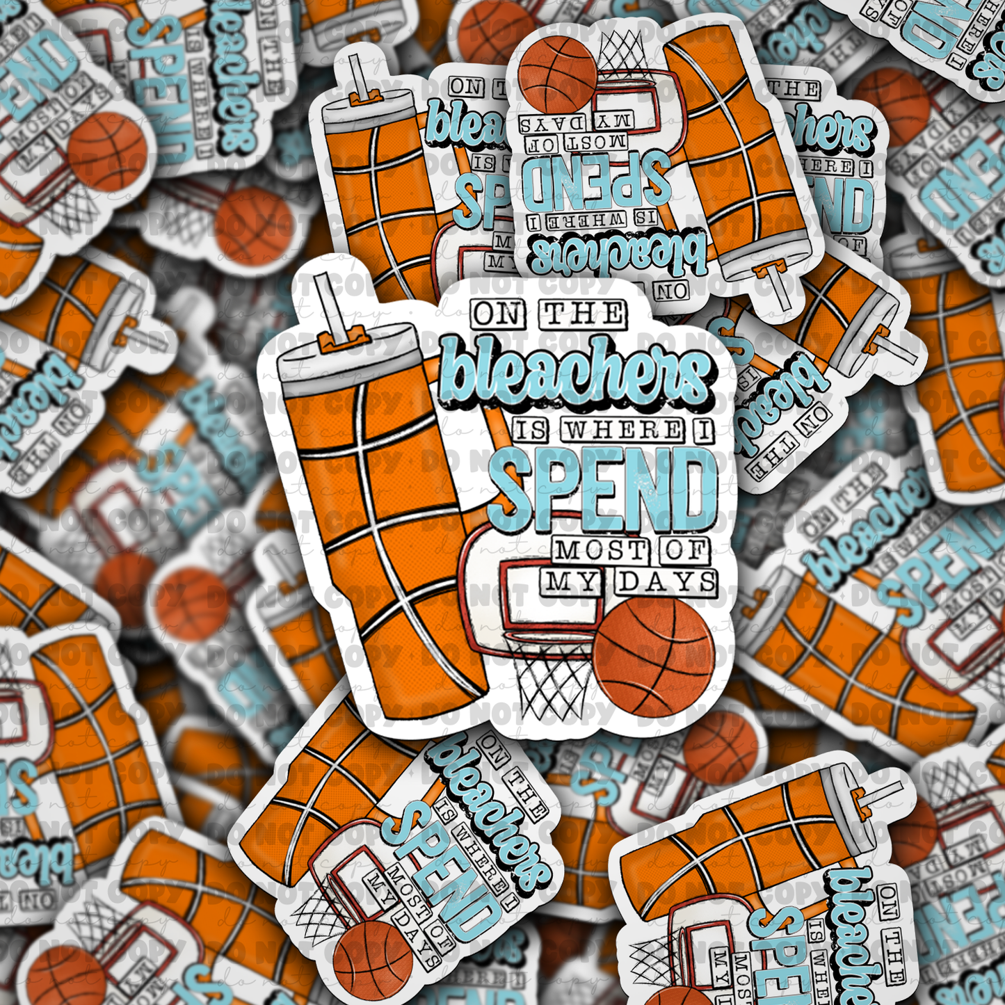 DC 797 On the bleachers is where i spend basketball Die cut sticker 3-5 Business Day TAT