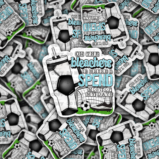 DC 798 on the bleachers soccer Die cut sticker 3-5 Business Day TAT