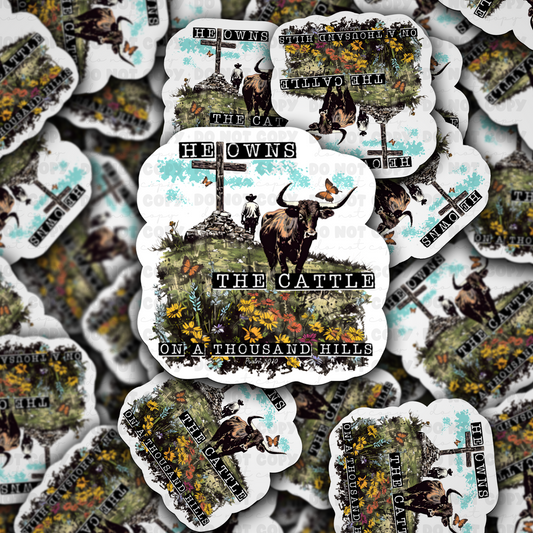 DC 844 He owns the cattle Die cut sticker 3-5 Business Day TAT