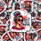 DC 850  Hot mess mom  Die cut sticker 3-5 Business Day TAT
