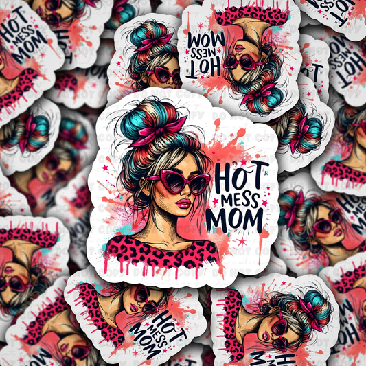 DC 850  Hot mess mom  Die cut sticker 3-5 Business Day TAT