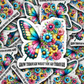 DC 852 Grow through what you go through  Die cut sticker 3-5 Business Day TAT