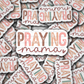 DC 854 praying mama Die cut sticker 3-5 Business Day TAT