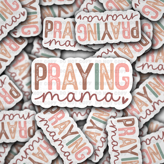 DC 854 praying mama Die cut sticker 3-5 Business Day TAT
