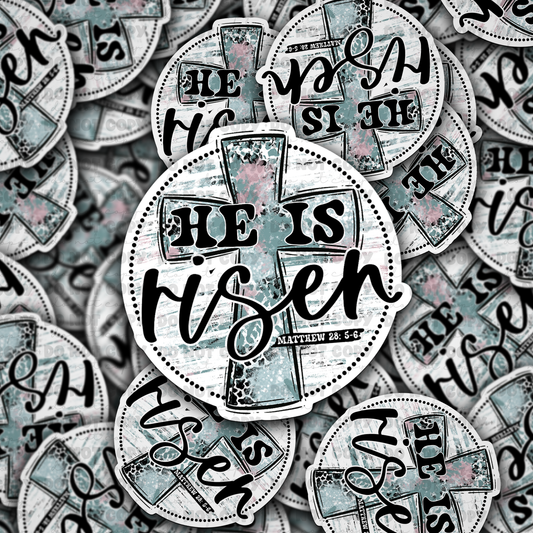 DC 856 He is risen Die cut sticker 3-5 Business Day TAT