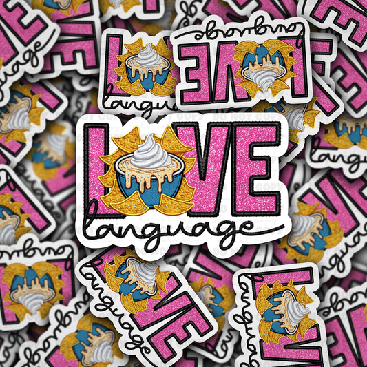 DC 866  Love language queso and chips Die cut sticker 3-5 Business Day TAT