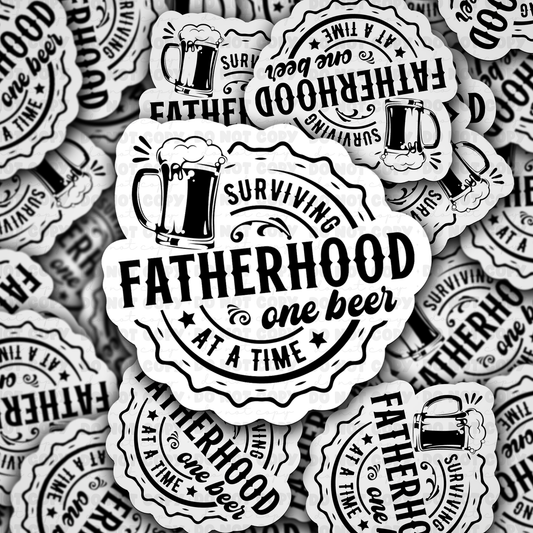 DC 870 surviving fatherhood one beer at a time Die cut sticker 3-5 Business Day TAT