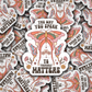 DC 871 The way you speak to yourself matters Die cut sticker 3-5 Business Day TAT